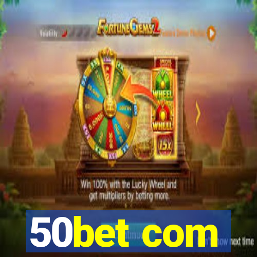 50bet com