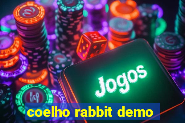 coelho rabbit demo