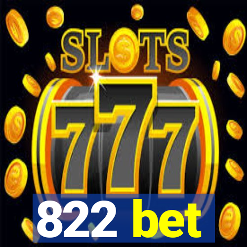 822 bet