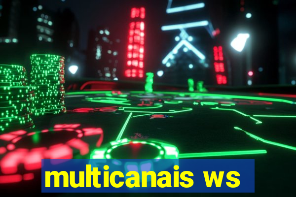 multicanais ws