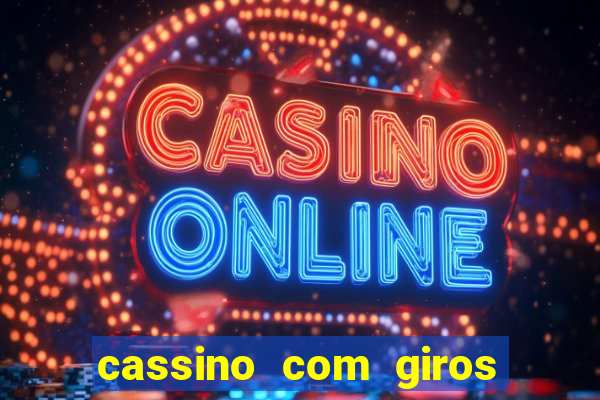 cassino com giros gratis sem deposito