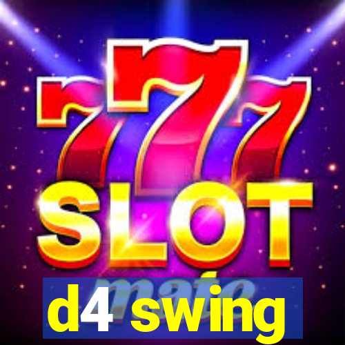 d4 swing