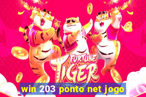 win 203 ponto net jogo