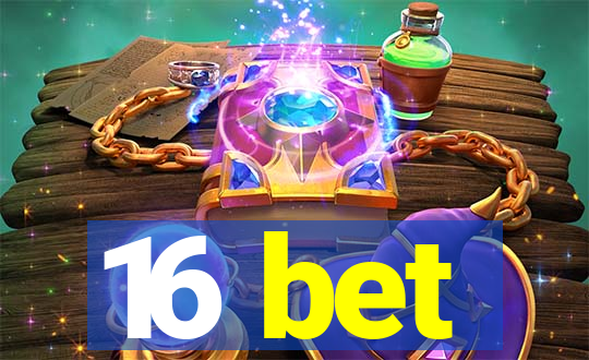 16 bet