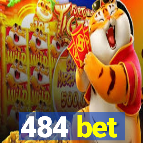 484 bet