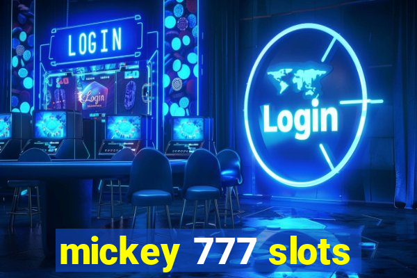 mickey 777 slots