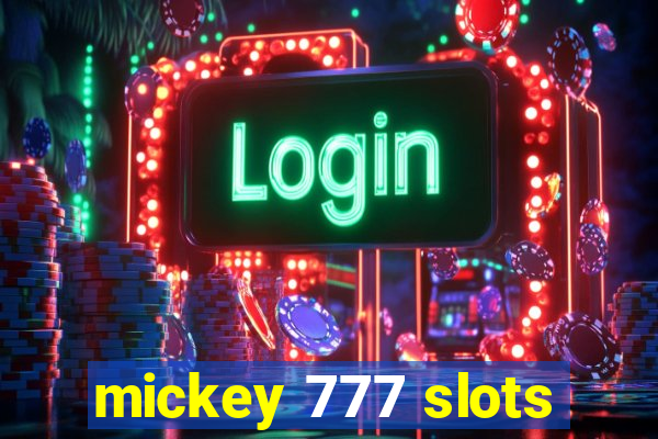 mickey 777 slots