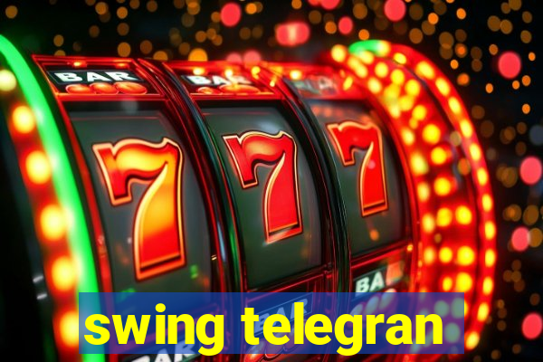 swing telegran