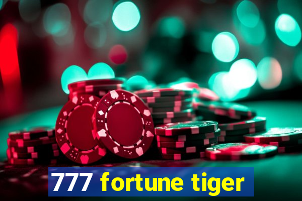 777 fortune tiger