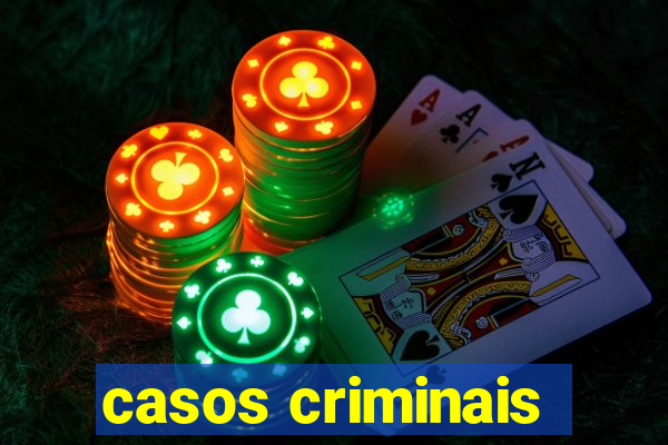 casos criminais