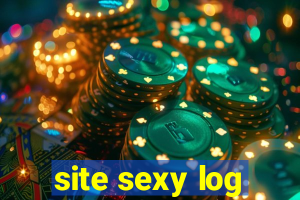 site sexy log