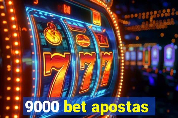 9000 bet apostas