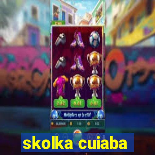 skolka cuiaba