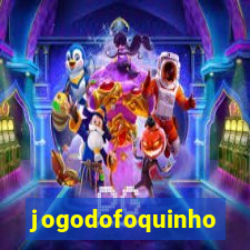 jogodofoquinho