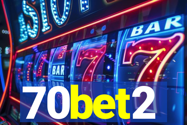 70bet2