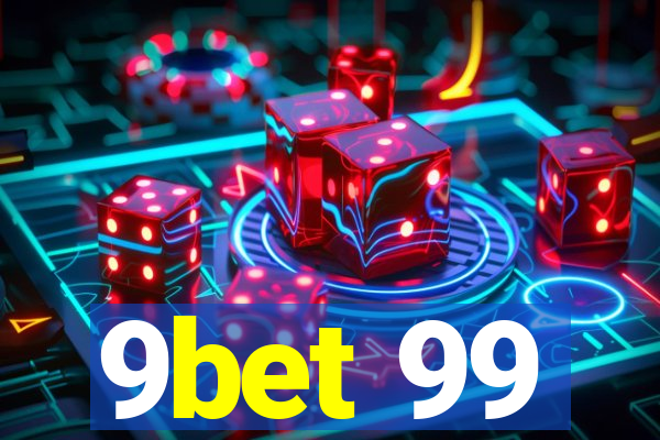 9bet 99