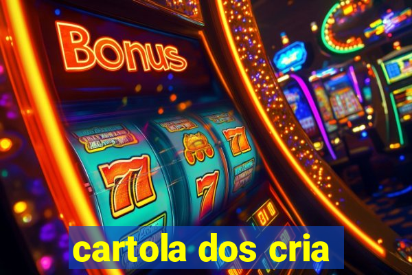 cartola dos cria