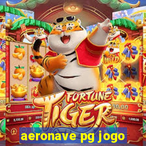 aeronave pg jogo