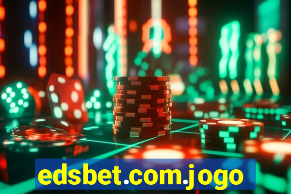 edsbet.com.jogos.app