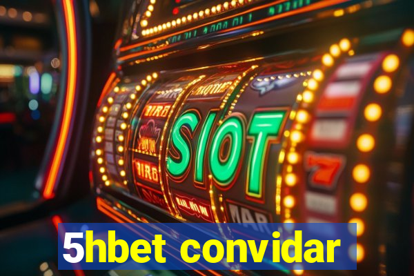 5hbet convidar