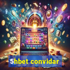 5hbet convidar