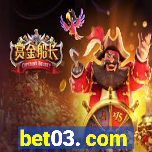 bet03. com