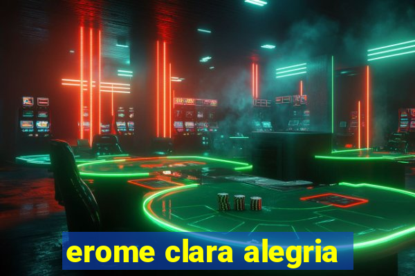 erome clara alegria