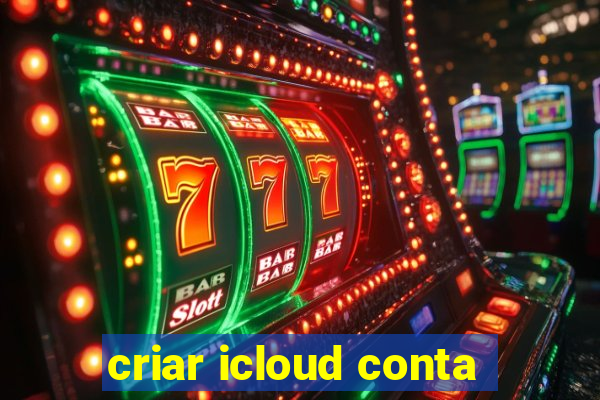 criar icloud conta