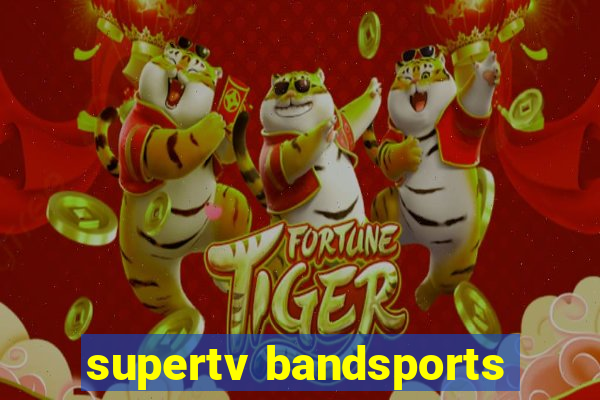 supertv bandsports