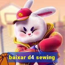 baixar d4 sewing