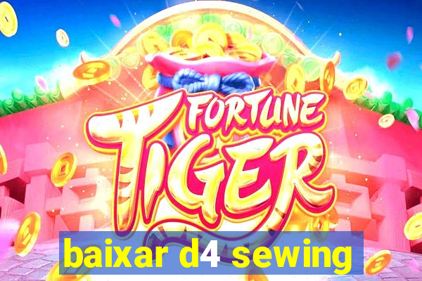 baixar d4 sewing