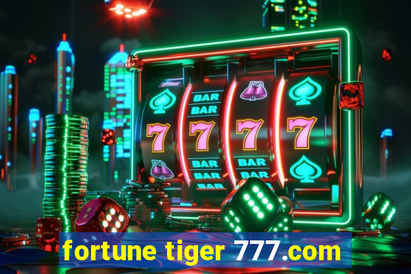 fortune tiger 777.com