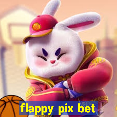 flappy pix bet