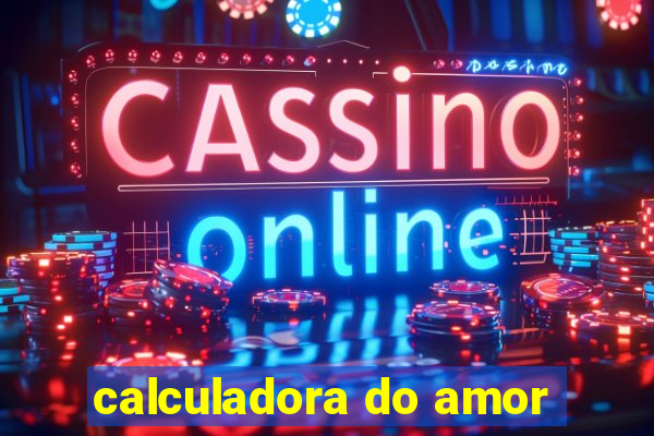 calculadora do amor