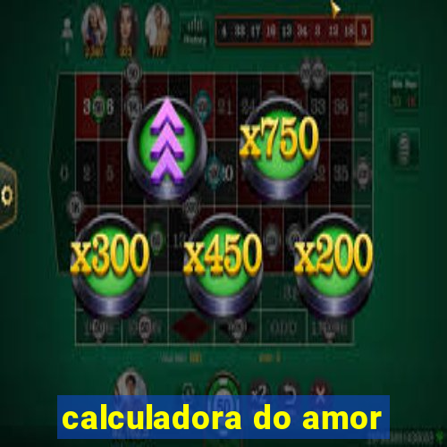 calculadora do amor