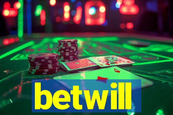 betwill