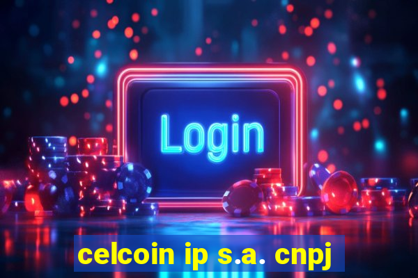 celcoin ip s.a. cnpj