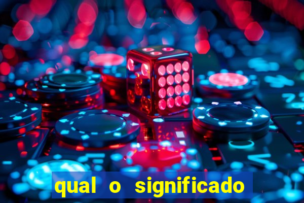 qual o significado do jogo