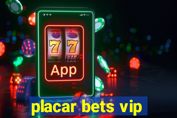 placar bets vip