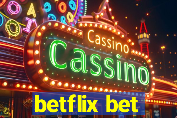 betflix bet