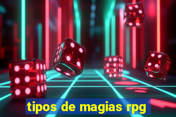 tipos de magias rpg