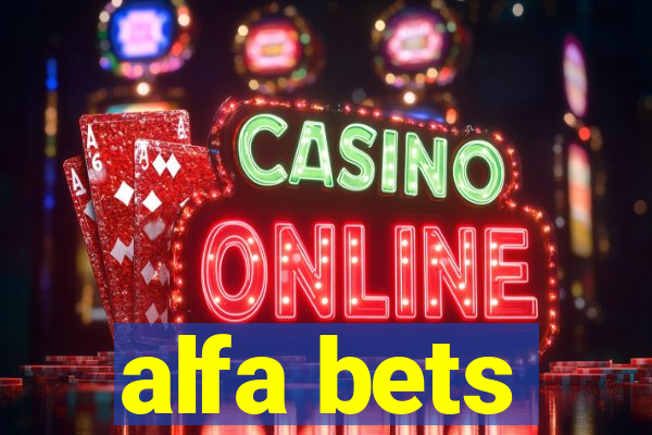 alfa bets