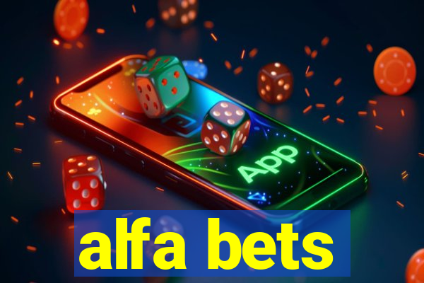 alfa bets