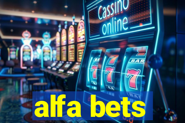 alfa bets