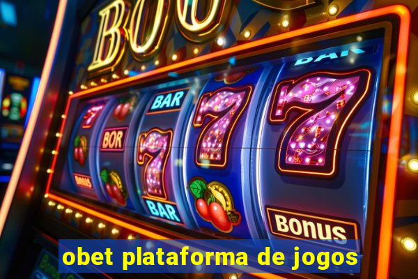 obet plataforma de jogos