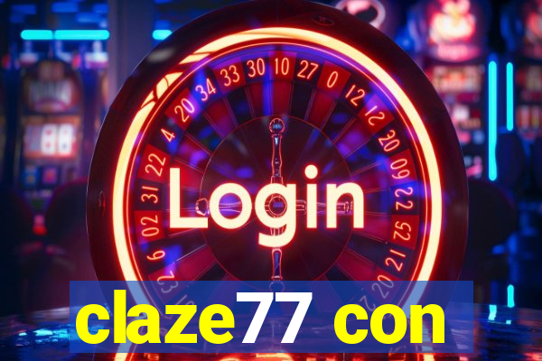 claze77 con