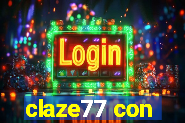 claze77 con