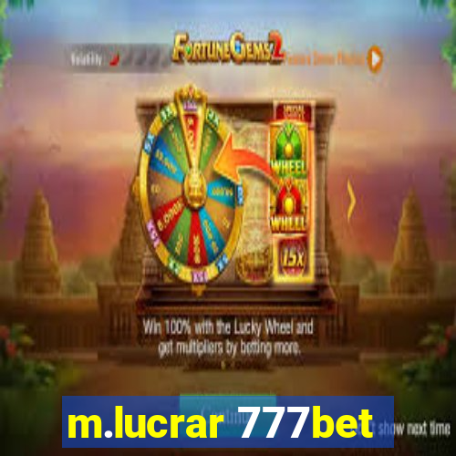 m.lucrar 777bet