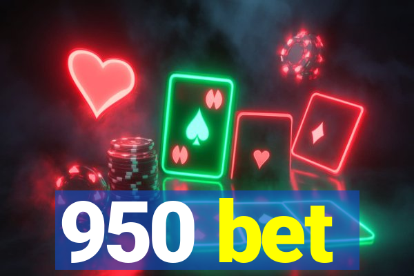 950 bet