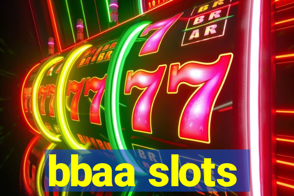 bbaa slots